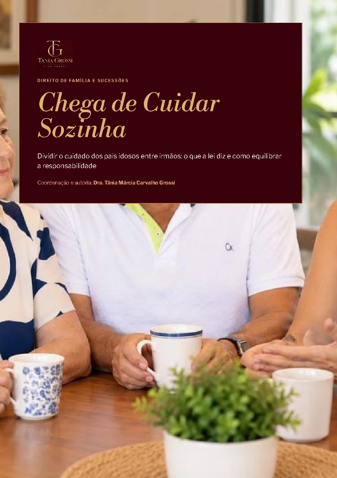 Capa final do e-book Chega de Cuidar Sozinha, de Tânia Márcia Carvalho Grossi